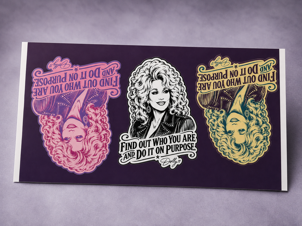 "Find Out Who You Are & Do It On Purpose" - Premium Dolly Sticker Trio
